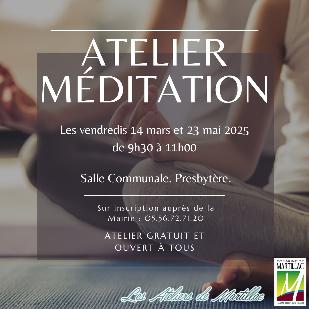 Les "Ateliers de Martillac". Atelier "Méditation".